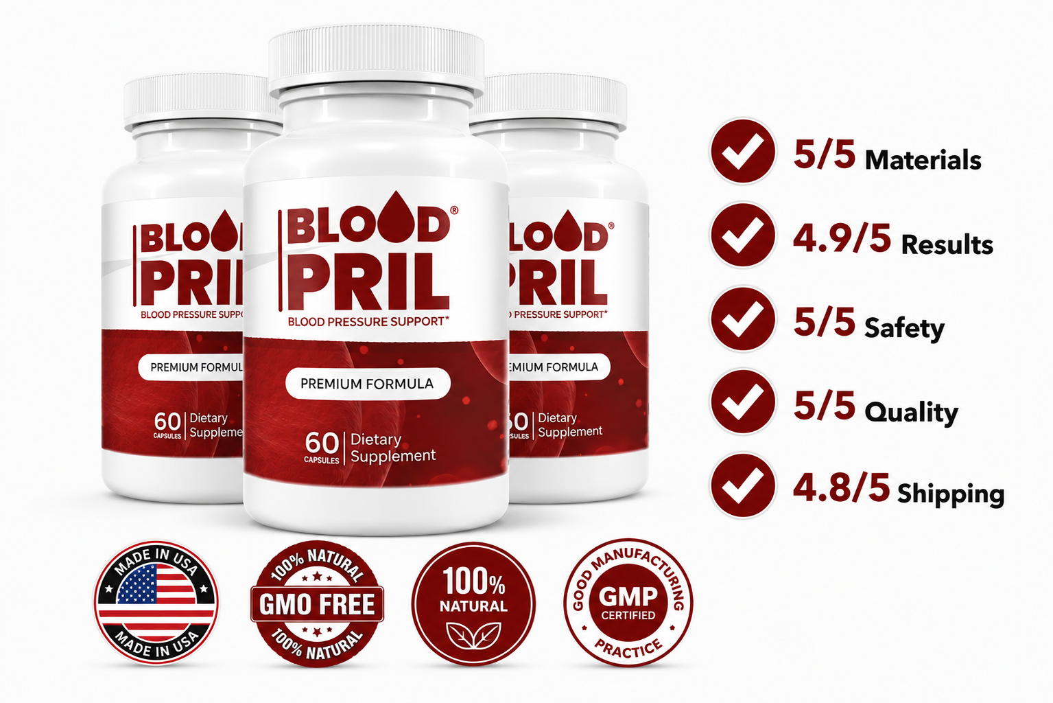 BloodPril ratings: 5/5 Materials, 4.9/5 Results, 5/5 Safety, 5/5 Quality, 4.8/5 Shipping — Made in USA, GMO Free, 100% Natural, GMP Certified